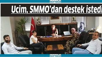 UCİM, SMMO&rsquo;DAN DESTEK İSTEDİ