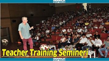 TEACHER TRAİNİNG SEMİNERİ