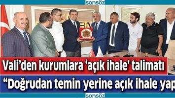 VALİ&rsquo;DEN KURUMLARA &lsquo;A&Ccedil;IK İHALE&rsquo; TALİMATI