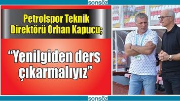 "YENİLGİDEN DERS &Ccedil;IKARMALIYIZ"