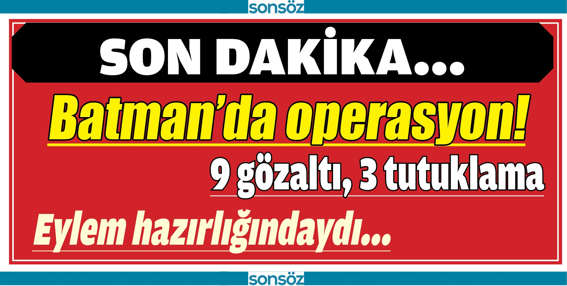 BATMAN&rsquo;DA OPERASYON...