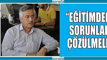 &ldquo;EĞİTİMDEKİ SORUNLAR &Ccedil;&Ouml;Z&Uuml;LMELİ&rdquo;