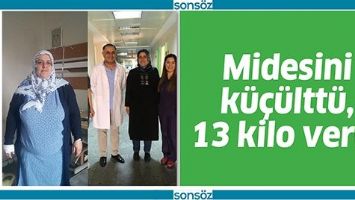 MİDESİNİ K&Uuml;&Ccedil;&Uuml;LTT&Uuml;, 13 KİLO VERDİ