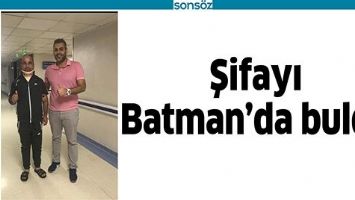 ŞİFAYI BATMAN&rsquo;DA BULDU
