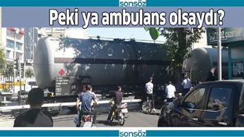 PEKİ YA AMBULANS OLSAYDI?