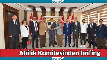 AHİLİK KOMİTESİNDEN BRİFİNG