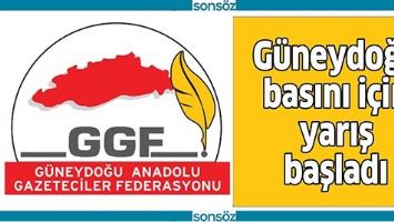 G&Uuml;NEYDOĞU BASINI İ&Ccedil;İN YARIŞ BAŞLADI