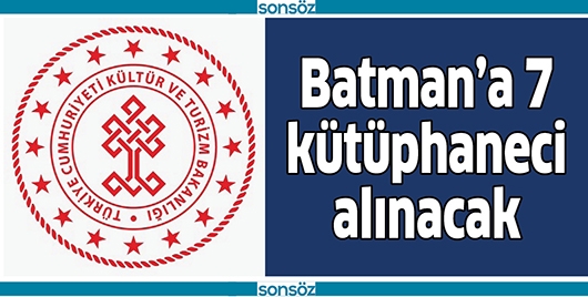 BATMAN&rsquo;A 7 K&Uuml;T&Uuml;PHANECİ ALINACAK