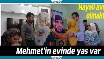 MEHMET&rsquo;İN EVİNDE YAS VAR
