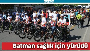 BATMAN SAĞLIK İ&Ccedil;İN Y&Uuml;R&Uuml;D&Uuml;
