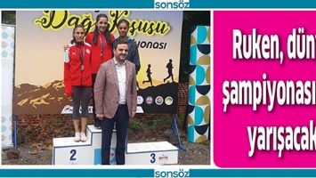 RUKEN, D&Uuml;NYA ŞAMPİYONASINDA YARIŞACAK