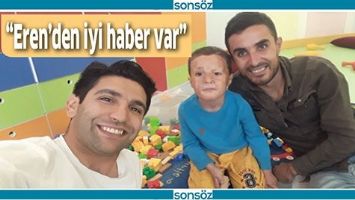 &ldquo;EREN&rsquo;DEN İYİ HABER VAR&rdquo;