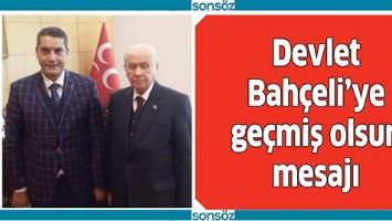 DEVLET BAH&Ccedil;ELİ'YE GE&Ccedil;MİŞ OLSUN MESAJI