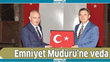EMNİYET M&Uuml;D&Uuml;R&Uuml;&rsquo;NE VEDA