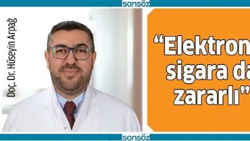&ldquo;ELEKTRONİK SİGARA DA ZARARLI&rdquo;