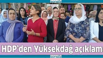 HDP&rsquo;DEN Y&Uuml;KSEKDAĞ A&Ccedil;IKLAMASI