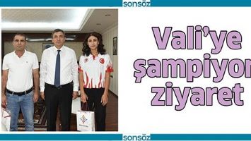 VALİ&rsquo;YE ŞAMPİYON ZİYARET