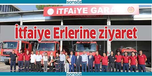 İTFAİYE ERLERİNE ZİYARET