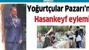 YOĞURT&Ccedil;ULAR PAZARI&rsquo;NDA HASANKEYF EYLEMİ