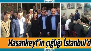 HASANKEYF&rsquo;İN &Ccedil;IĞLIĞI İSTANBUL&rsquo;DA
