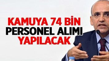 KAMUYA 74 BİN PERSONEL ALINACAK