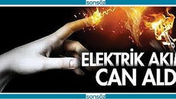 ELEKTRİK AKIMI CAN ALDI!