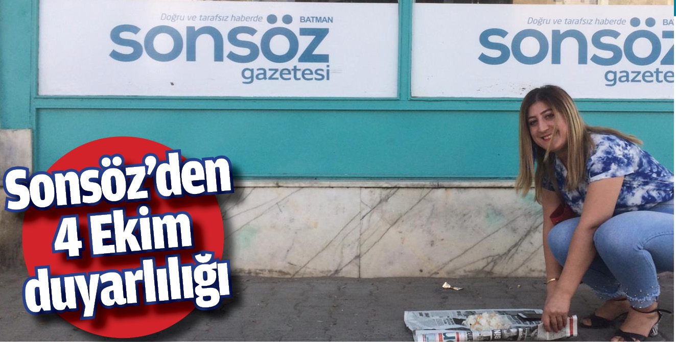 SONS&Ouml;Z&rsquo;DEN 4 EKİM DUYARLILIĞI
