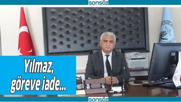 YILMAZ, G&Ouml;REVE İADE