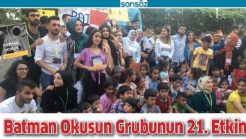 BATMAN OKUSUN GRUBUNUN 21. OKUMA ETKİNLİĞİ