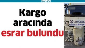 KARGO ARACINDA ESRAR BULUNDU