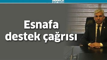 ESNAFA DESTEK &Ccedil;AĞRISI