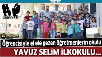 &Ouml;ĞRENCİSİYLE EL ELE GEZEN &Ouml;ĞRETMENLERİN OKULU