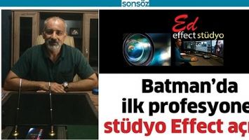 BATMAN&rsquo;DA İLK PROFESYONEL ST&Uuml;DYO EFFECT A&Ccedil;ILDI