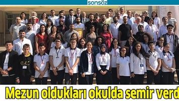 MEZUN OLDUKLARI OKULDA SEMİR VERDİLER