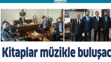 KİTAPLAR M&Uuml;ZİKLE BULUŞACAK