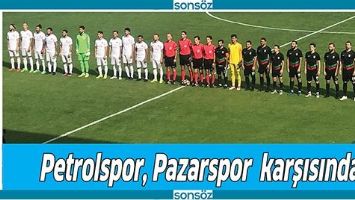 PETROLSPOR, PAZARSPOR  KARŞISINDA