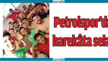PETROLSPOR&rsquo;DAN HAREK&Acirc;TA SELAM