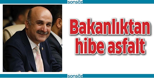 BAKANLIKTAN HİBE ASFALT