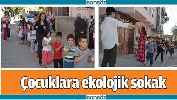 &Ccedil;OCUKLARA EKOLOJİK SOKAK