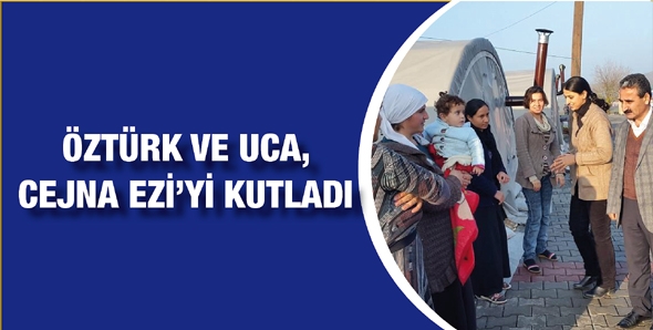&Ouml;ZT&Uuml;RK VE UCA, CEJNA EZİ&rsquo;Yİ KUTLADI