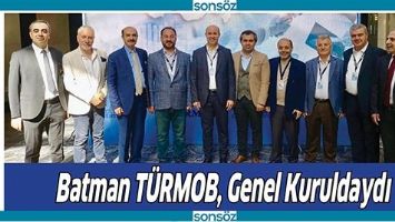 BATMAN T&Uuml;RMOB, GENEL KURULDAYDI
