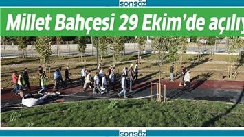 MİLLET BAH&Ccedil;ESİ 29 EKİM&rsquo;DE A&Ccedil;ILIYOR