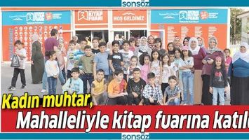 KADIN MUHTAR, MAHALLELİYLE KİTAP FUARINA KATILDI