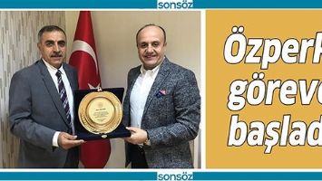 &Ouml;ZPERK, G&Ouml;REVE BAŞLADI