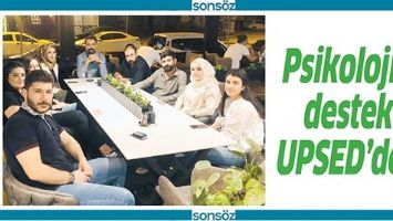 PSİKOLOJİK DESTEK UPSED&rsquo;DEN