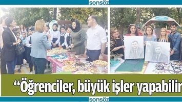 &ldquo;&Ouml;ĞRENCİLER, B&Uuml;Y&Uuml;K İŞLER YAPABİLİR&rdquo;