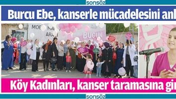 BURCU EBE, KANSERLE M&Uuml;CADELESİNİ ANLATTI