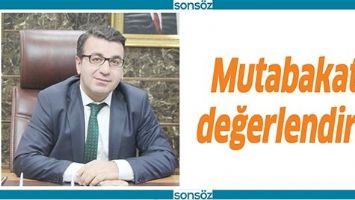 MUTABAKATI DEĞERLENDİRDİ