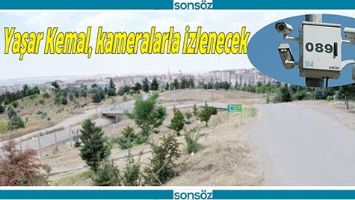 YAŞAR KEMAL, KAMERALARLA İZLENECEK