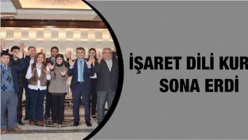 İŞARET DİLİ KURSU SONA ERDİ
